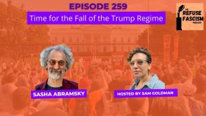 Episode 259 Refuse Fascism Podcast