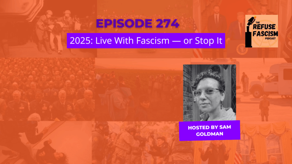 Refuse Fascism podcast