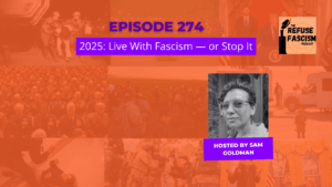 Refuse Fascism podcast
