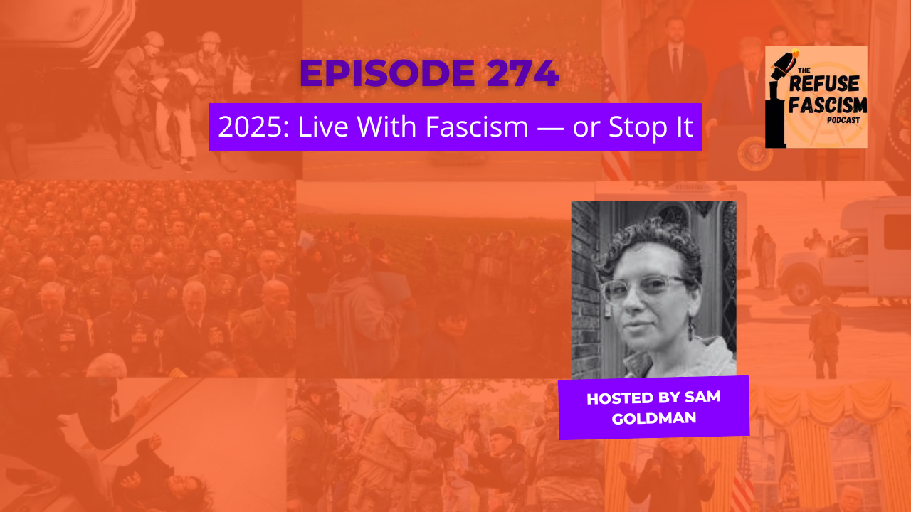 Refuse Fascism podcast